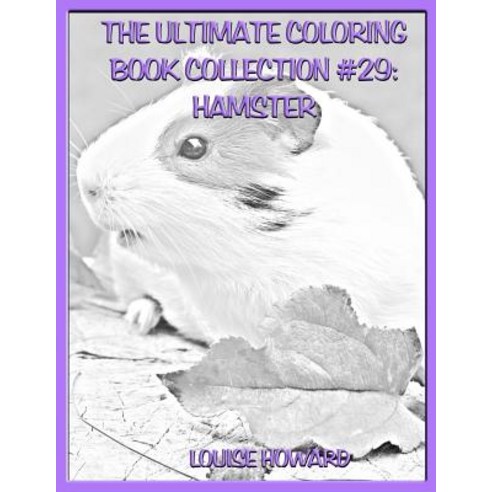 The Ultimate Coloring Book Collection #29: Guinea Pig Paperback, Createspace Independent Publishing Platform