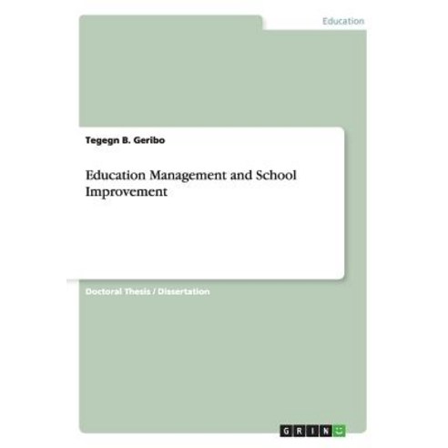 Education Management and School Improvement Paperback, Grin Publishing