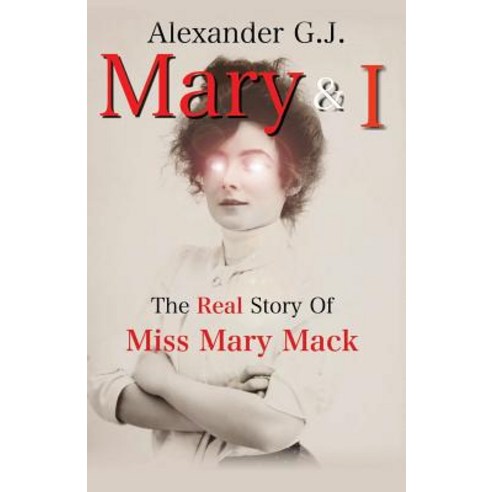 Mary and I: The Real Story of Miss Mary Mack Paperback, Createspace Independent Publishing Platform