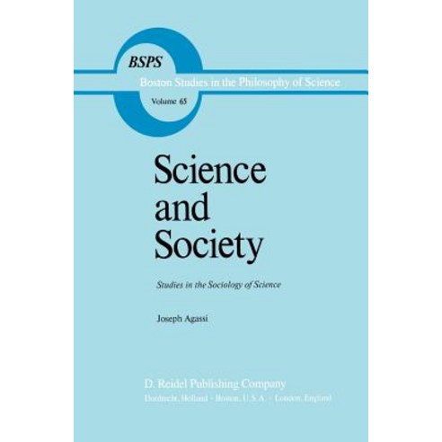 Science and Society: Studies in the Sociology of Science Paperback, Springer