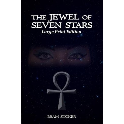 The Jewel of Seven Stars: Large Print Edition Paperback, Createspace Independent Publishing Platform