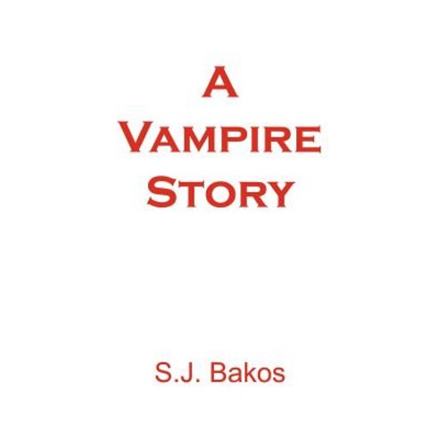 A Vampire Story Paperback, Authorhouse