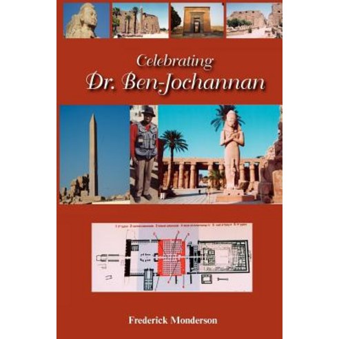 Celebrating Dr. Ben-Jochannan: From Eternity to Eternity Paperback, Frederick Monderson/Sumon Publishers