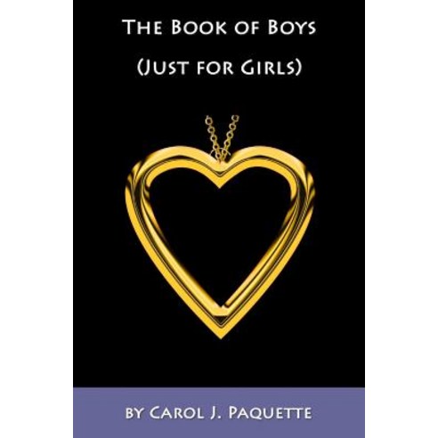 The Book of Boys (Just for Girls) Paperback, Createspace Independent Publishing Platform