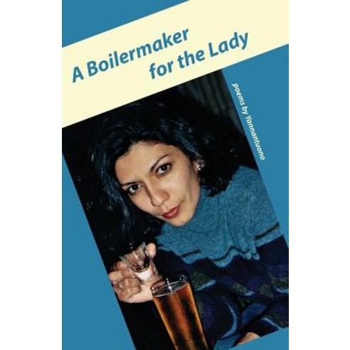 A Boilermaker for the Lady Paperback, NYQ Books