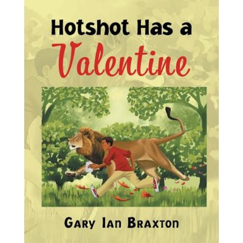 Hotshot Has a Valentine Paperback, Page Publishing, Inc.
