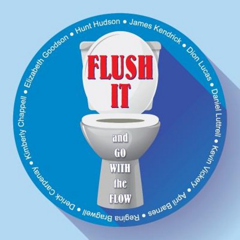 Flush It and Go with the Flow Paperback, Teach Services, Inc.