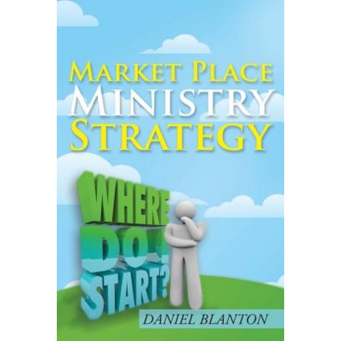 Market Place Ministry Strategy Paperback, Authorcentrix, Inc.