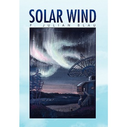 Solar Wind Hardcover, Xlibris Corporation