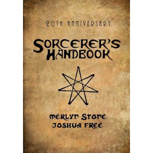 Sorcerer''s Handbook: 20th Anniversary Edition Paperback, Createspace Independent Publishing Platform