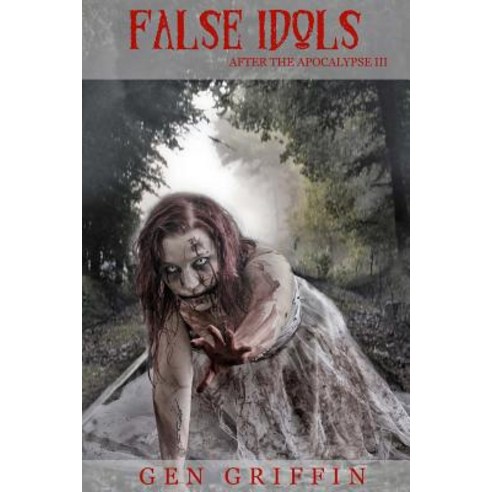 False Idols Paperback, Createspace Independent Publishing Platform