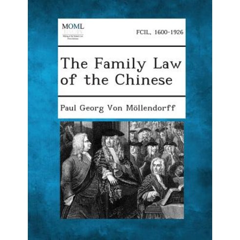 The Family Law of the Chinese Paperback, Gale, Making of Modern Law