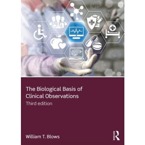 The Biological Basis of Clinical Observations Paperback, Routledge