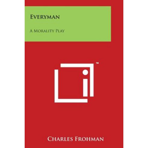 Everyman: A Morality Play Paperback, Literary Licensing, LLC