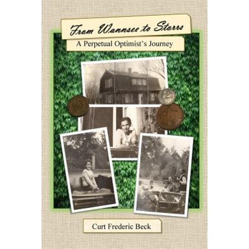 From Wannsee to Storrs: A Perpetual Optimist''s Journey Paperback, Shetucket Hollow Press