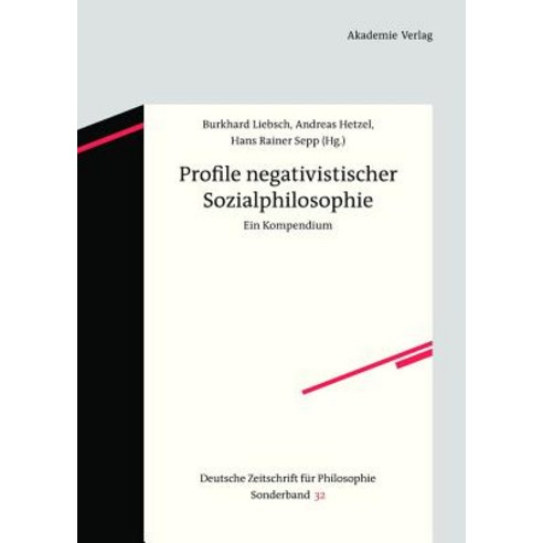 Profile Negativistischer Sozialphilosophie Hardcover, de Gruyter