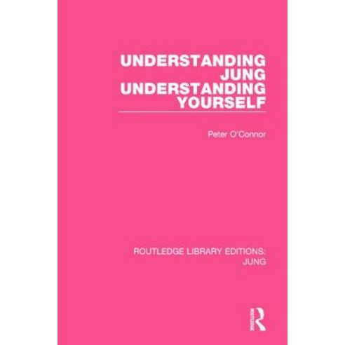 Understanding Jung Understanding Yourself (Rle: Jung) Hardcover, Routledge