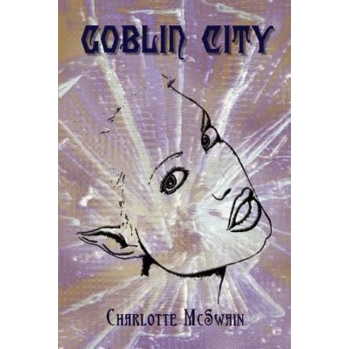 Goblin City Paperback, Authorhouse