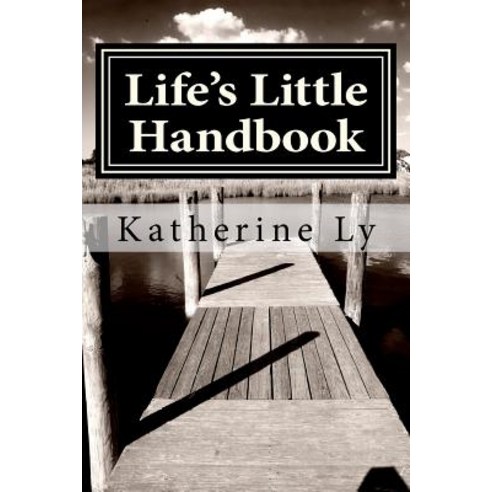 Life''s Little Handbook Paperback, Createspace