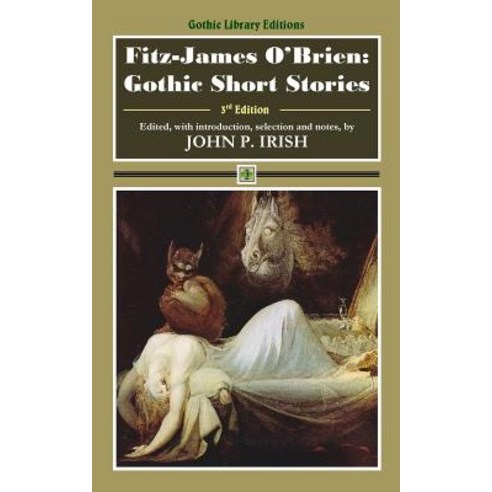 Fitz-James O''Brien: Gothic Short Stories Paperback, Bit O''Irish Press