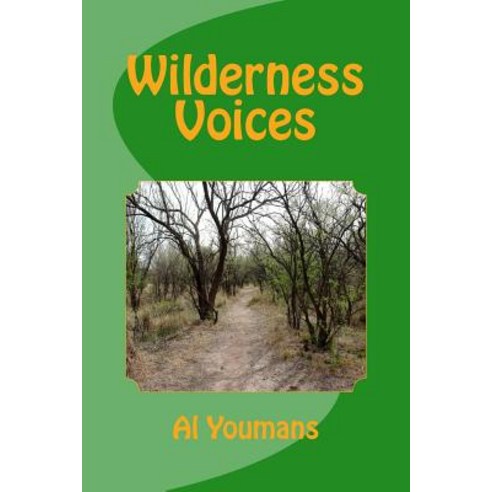 Wilderness Voices Paperback, Createspace Independent Publishing Platform