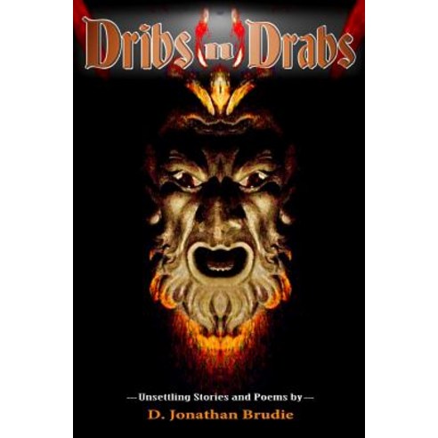 Dribs N Drabs Paperback, Createspace Independent Publishing Platform ...