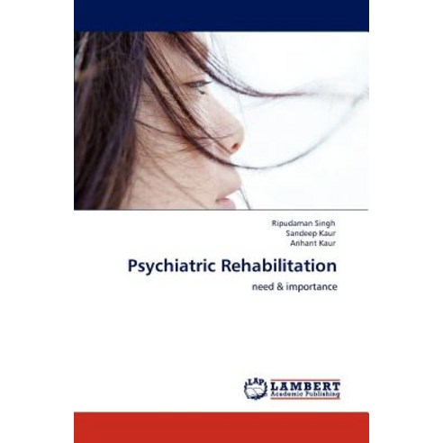Psychiatric Rehabilitation Paperback, LAP Lambert Academic Publishing