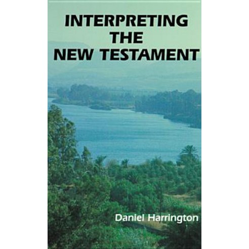Interpreting the New Testament Paperback, Liturgical Press