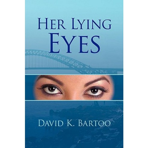 Her Lying Eyes Paperback, Xlibris Corporation
