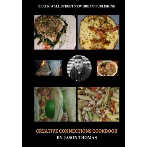 Creative Connections Cookbook Paperback, Black Wall Street New Dream Publisher