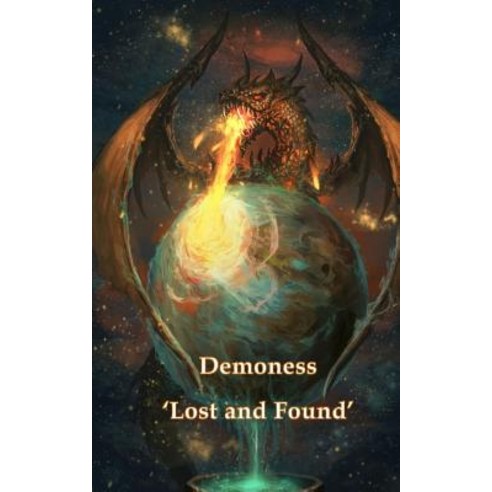 Demoness ''lost and Found'' Paperback, Createspace Independent Publishing Platform