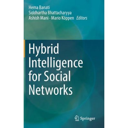Hybrid Intelligence for Social Networks Hardcover, Springer