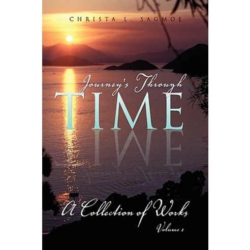 Journey''s Through Time Paperback, Xlibris