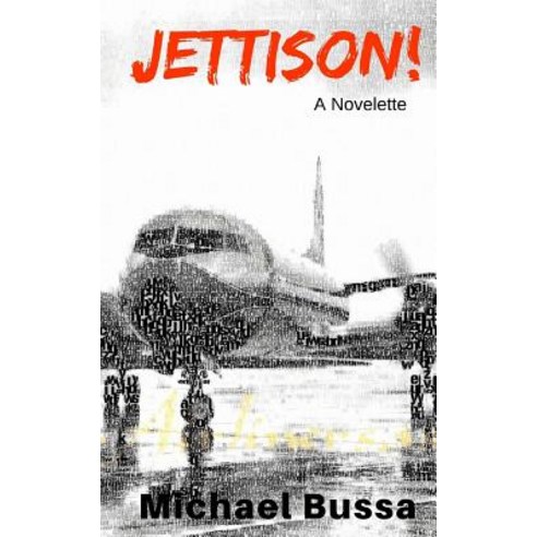 Jettison! Paperback, Createspace Independent Publishing Platform