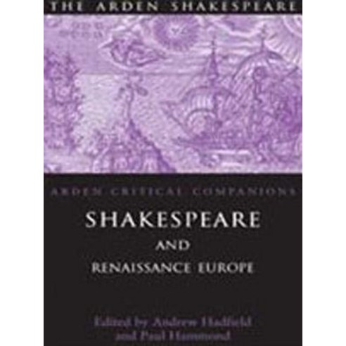 Shakespeare and Renaissance Europe Paperback, Bloomsbury Academic