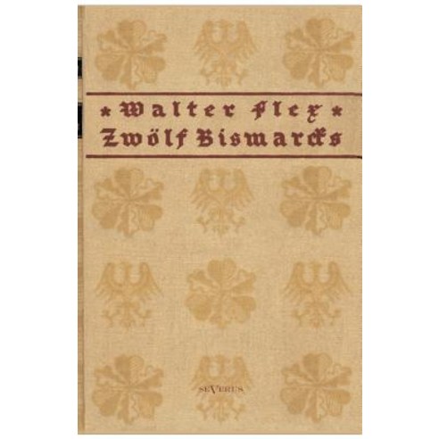 Zwolf Bismarcks Paperback, Severus
