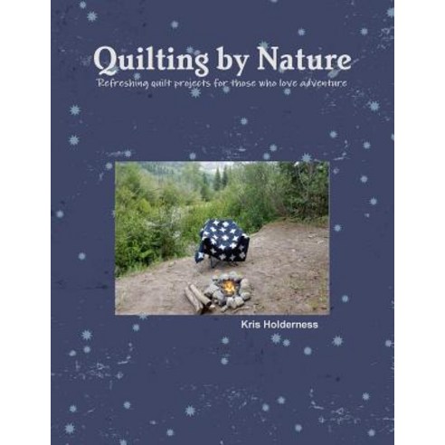 Quilting by Nature Paperback, Lulu.com