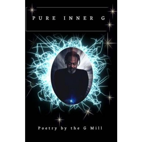 Pure Inner G Paperback, Createspace Independent Publishing Platform