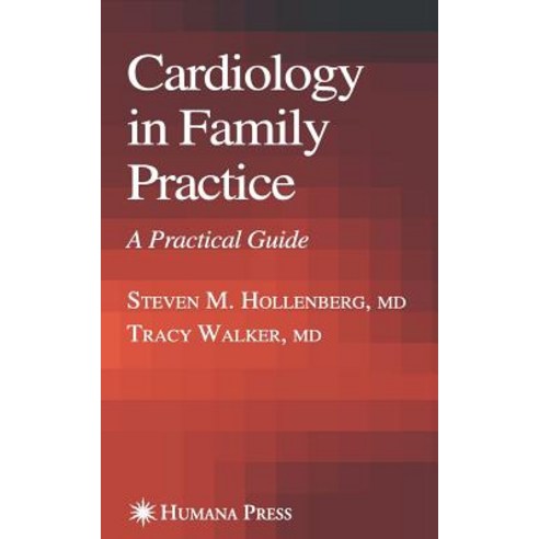 Cardiology in Family Practice: A Practical Guide Paperback, Humana Press