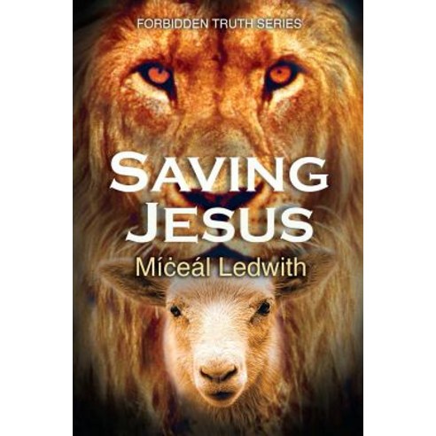 Saving Jesus Paperback, Edessa Code, LLC