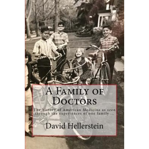 A Family of Doctors Paperback, Createspace Independent Publishing Platform