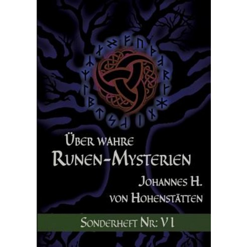 Uber Wahre Runen-Mysterien: VI Paperback, Books on Demand