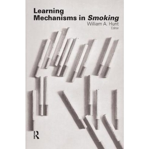 Learning Mechanisms in Smoking Hardcover, Routledge
