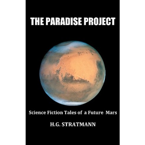 The Paradise Project Paperback, Starship Press, LLC
