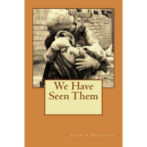 We Have Seen Them Paperback, Createspace