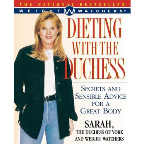Dieting with the Duchess: Secrets and Sensible Advice for a Great Body Paperback, Touchstone Books