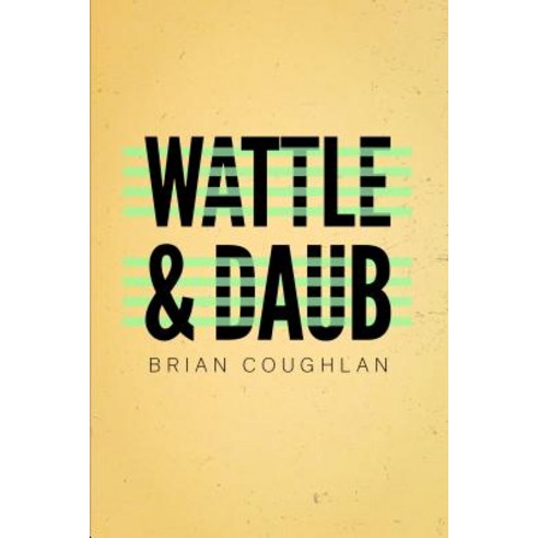 Wattle & Daub Paperback, Etruscan Press