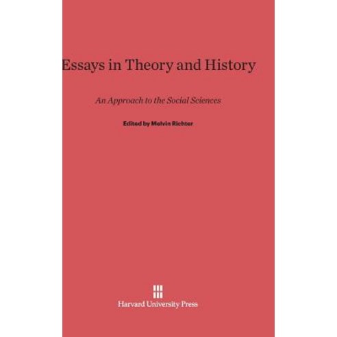 Essays in Theory and History Hardcover, Harvard University Press
