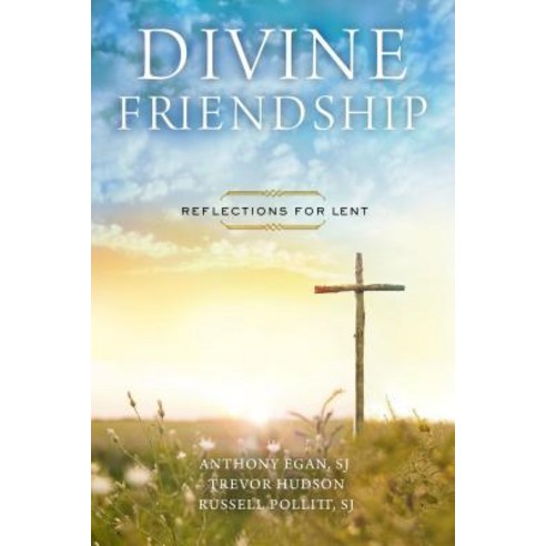 Divine Friendship: Reflections for Lent Paperback, Upper Room Books
