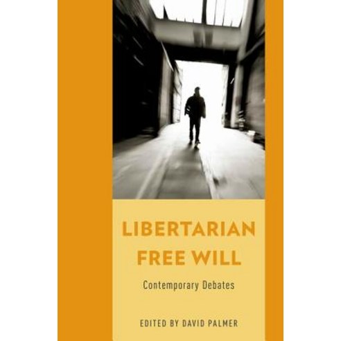 Libertarian Free Will: Contemporary Debates Hardcover, Oxford University Press, USA